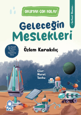 Geleceğin Meslekleri - Okumak Çok Kolay (1. Sınıf Hikaye Seti)