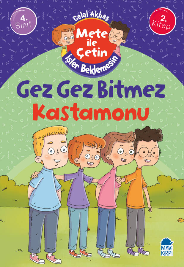 Gez Gez Bitmez Kastamonu - Mete İle Çetin İşler Beklemesin - 4. Sınıf Hikaye Seti - 1