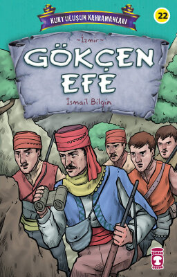 Gökçen Efe - Kurtuluşun Kahramanları 3