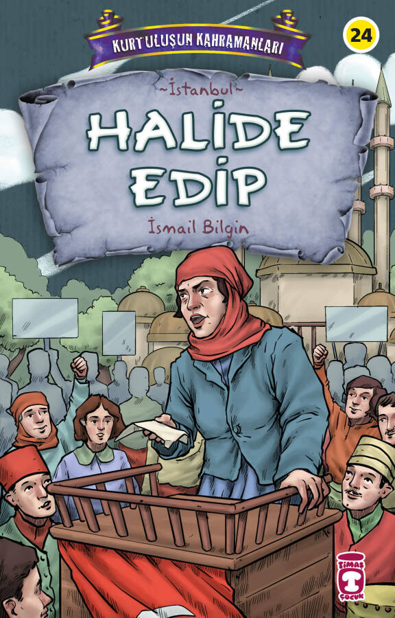 Halide Edip - Kurtuluşun Kahramanları 3 - 1