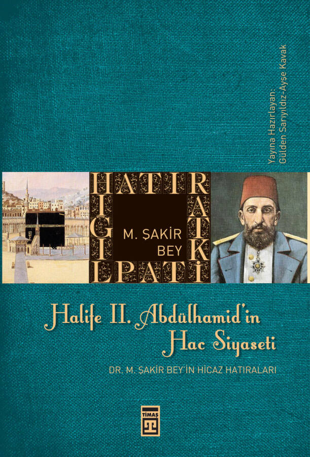 Halife II. Abdülhamid'in Hac Siyaseti - 1