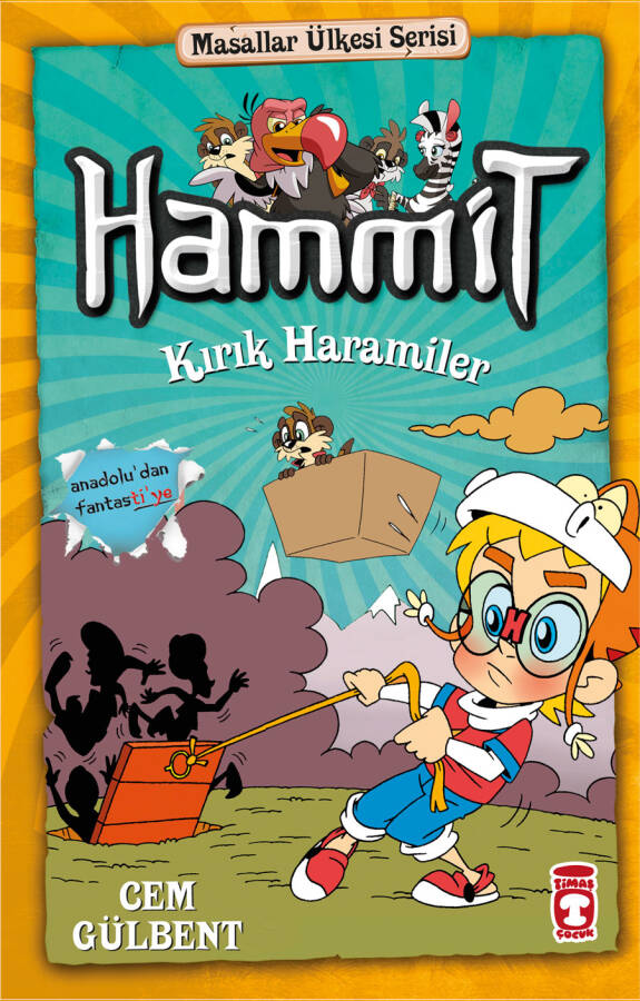Hammit Kırık Haramiler - Masallar Ülkesi Serisi - 1