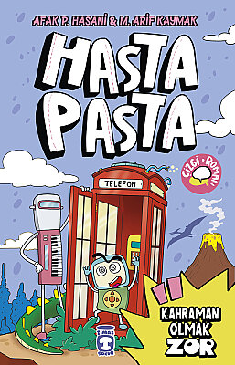 Hasta Pasta: Kahraman Olmak Zor