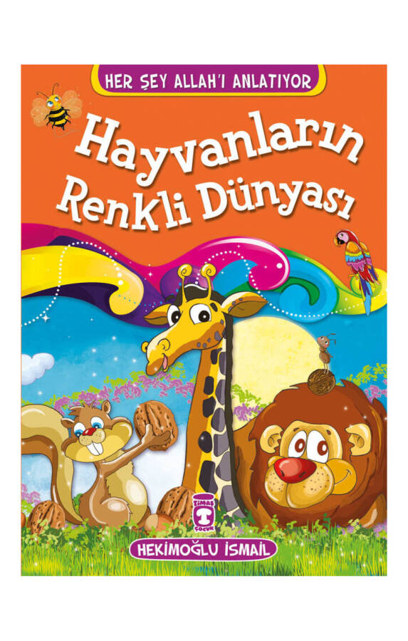 Hayvanların Renkli Dünyası - Her Şey Allah'ı Anlatıyor - 1