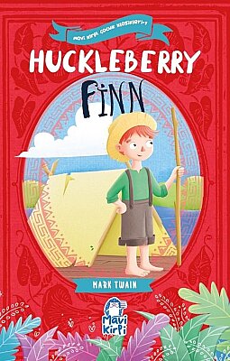 Huckleberry Finn - Mavi Kirpi Çocuk Klasikleri 1