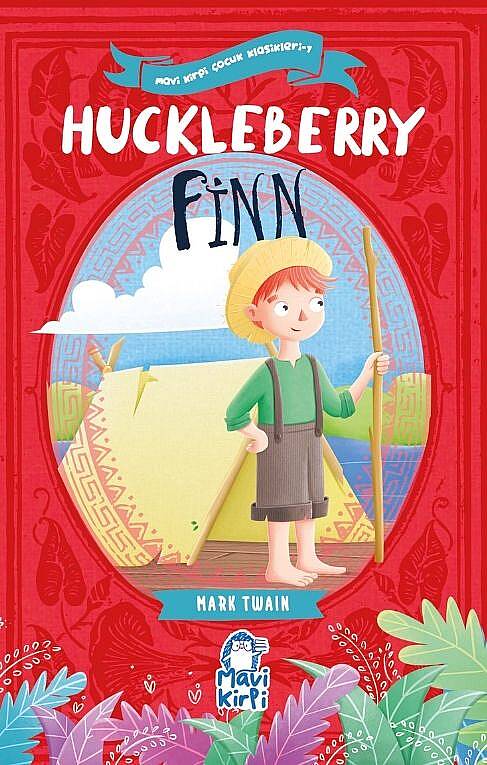 Huckleberry Finn - Mavi Kirpi Çocuk Klasikleri 1 - 1