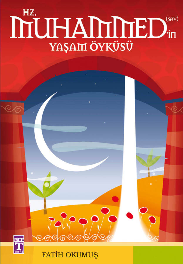 Hz. Muhammed'in Yaşam Öyküsü - 1