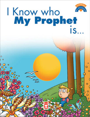 Peygamberimin Kim Olduğunu Biliyorum - I Know Who My Prophet Is (İngilizce - Eski)