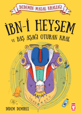 İbn-i Heysem ve Baş Aşağı Oturan Kral - Dedemin Masal Krallığı 1