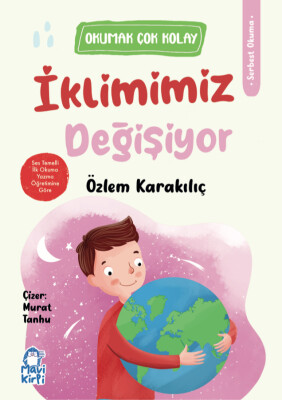 İklimimiz Değişiyor - Okumak Çok Kolay (1. Sınıf Hikaye Seti)