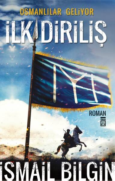 İlk Diriliş-Osmanlılar Geliyor - 1