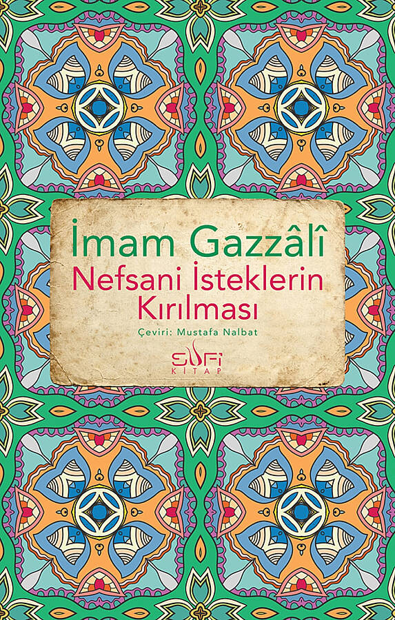 İmam Gazzali - Nefis ve Kalp Terbiyesi Tasavvuf Klasikleri -4 Kitap Set - Gazzali Defteri ile beraber - 3