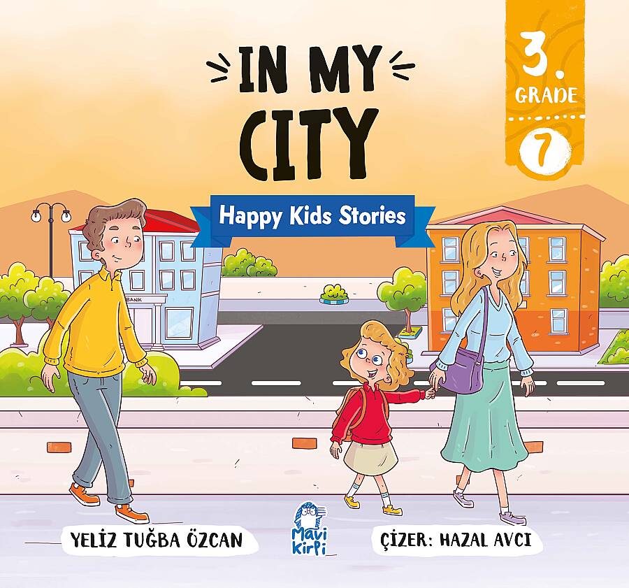 In My City - Happy Kids Stories 3 (3. Sınıf İngilizce Hikaye Seti) - 1