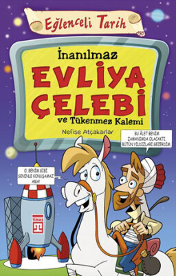 İnanılmaz Evliya Çelebi ve Tükenmez Kalemi (Eski)