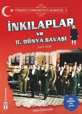 İnkılaplar ve 2. Dünya Savaşı - Türkiye Cumhuriyeti Kuruluş 5