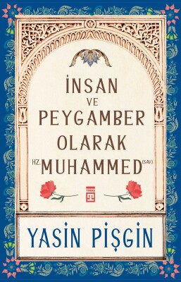 İnsan ve Peygamber Olarak Hz. Muhammed (sav)