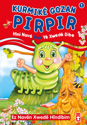 İpekböceği Pırpır Allah'ın Rab İsmini Öğreniyor - Kurmıke Gozan Pırpır Hini Nave Rab Ye (Kürtçe)