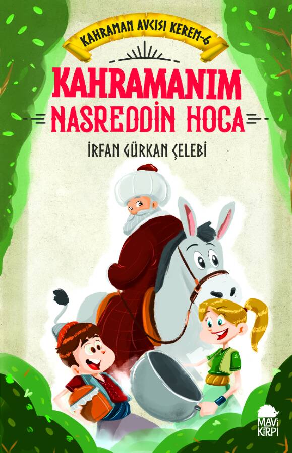 Kahramanım Nasreddin Hoca - Kahraman Avcısı Kerem 6 (Eski) - 1