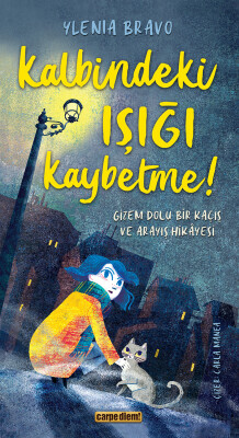 Kalbindeki Işığı Kaybetme!
