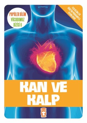 Kan ve Kalp - Popüler Bilim Vücudumuz Dizisi 6