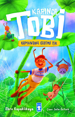 Karınca Tobi ve Ormandaki Gizemli Işık