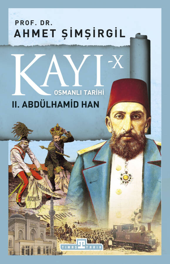 Kayı 10: II. Abdülhamid Han - 1
