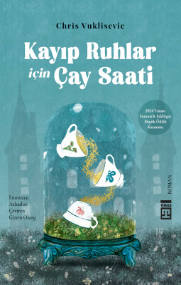 Kayıp Ruhlar İçin Çay Saati