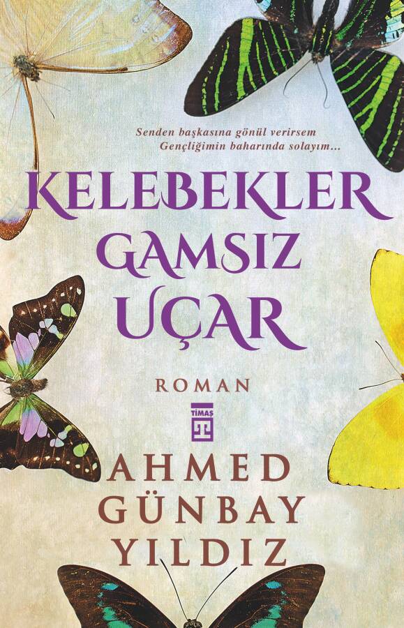 Kelebekler Gamsız Uçar - 1