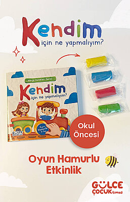 Kendim İçin Ne Yapmalıyım? / Görgü Kuralları Serisi / Oyun Hamurlu Kitap Seti