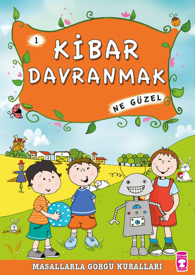 Kibar Davranmak Ne Güzel - Masallarla Görgü Kuralları 1 - 1