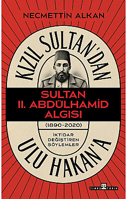 Kızıl Sultan'dan Ulu Hakan'a