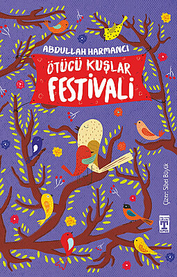 Kuşların Dünyasında 3 Kitap Seti - Abdullah Harmancı - 10-11 Yaş 5.-6. Sınıf - Hayal Gücü ve Değerler - 3