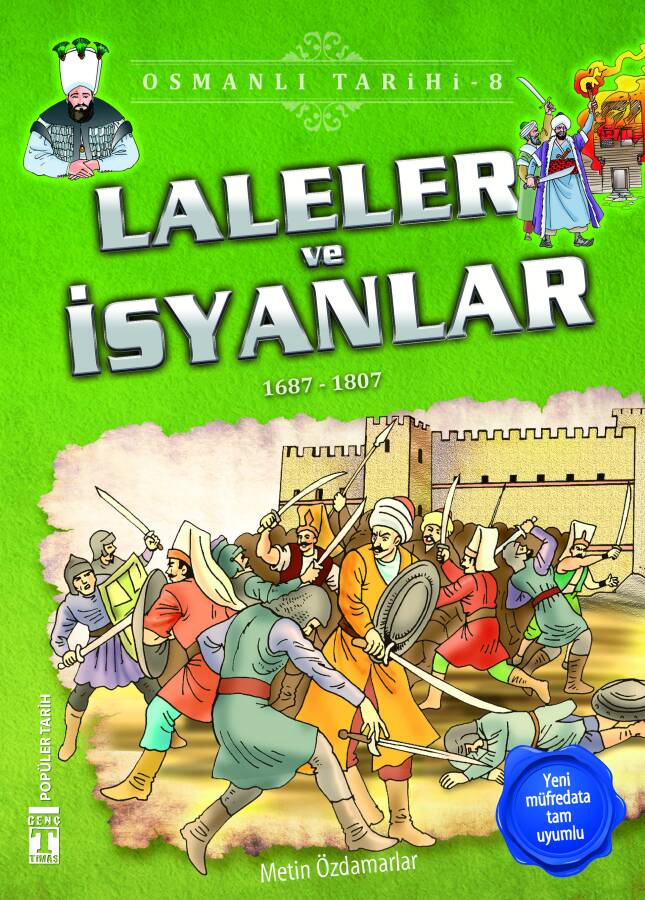 Laleler ve İsyanlar - Osmanlı Tarihi 8 - 1