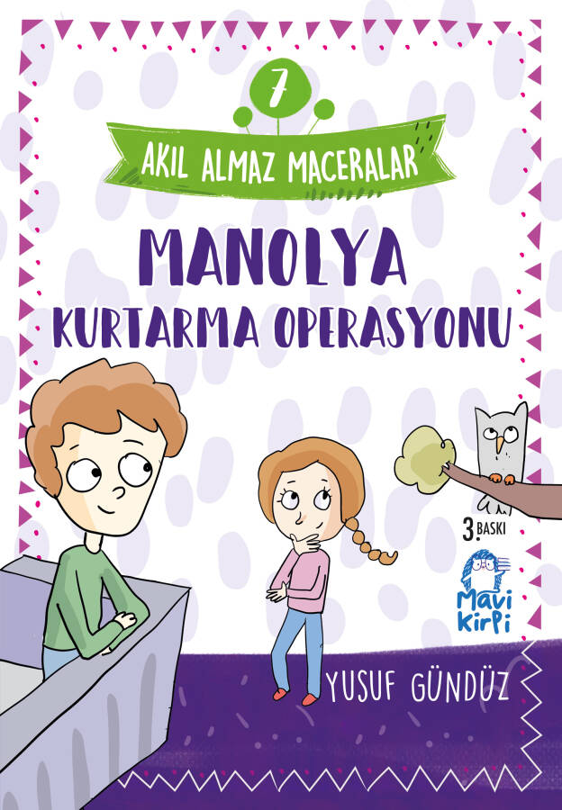 Manolya Kurtarma Operasyonu - Akıl Almaz Maceralar- 4. Sınıf Hikaye Seti - 1