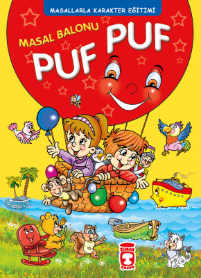 Masal Balonu Puf Puf -  Masallarla Karakter Eğitimi (Ciltli)