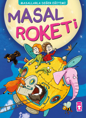 Masal Roketi - Masallarla Değer Eğitimi (Ciltli)