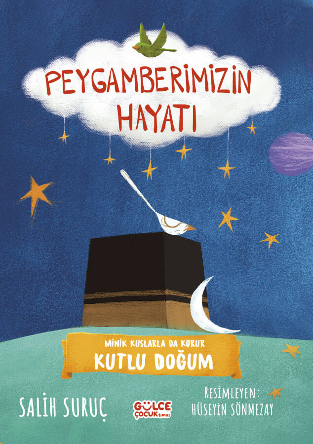 Minik Kuşlarla Da Korur - Kutlu Doğum - Peygamberimizin Hayatı - 1