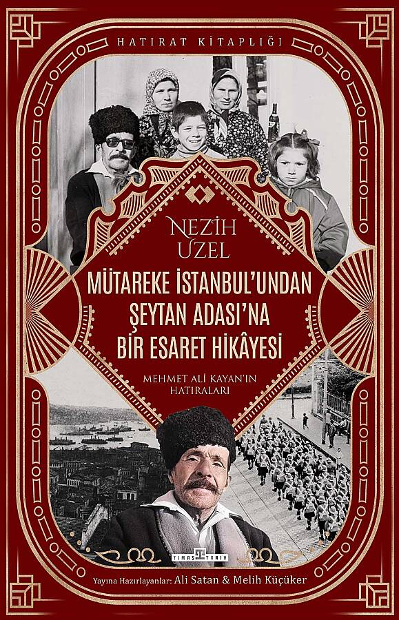 Mütareke İstanbul'undan Şeytan Adası'na Bir Esaret Hikayesi - 1