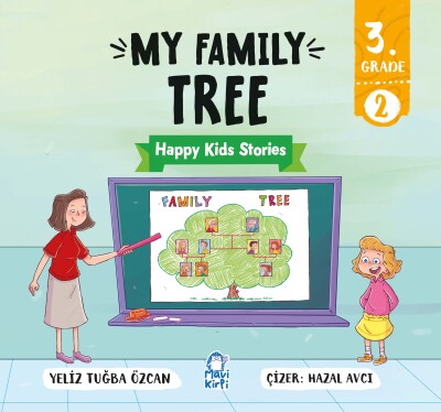 My Family Tree - Happy Kids Stories 3 (3. Sınıf İngilizce Hikaye Seti)