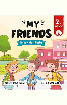 My Friends - Happy Kids Stories 2 (2. Sınıf İngilizce Hikaye Seti)