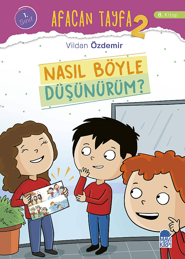 Nasıl Böyle Düşünürüm? - Afacan Tayfa 2 - 1. Sınıf Hikaye Seti - 1