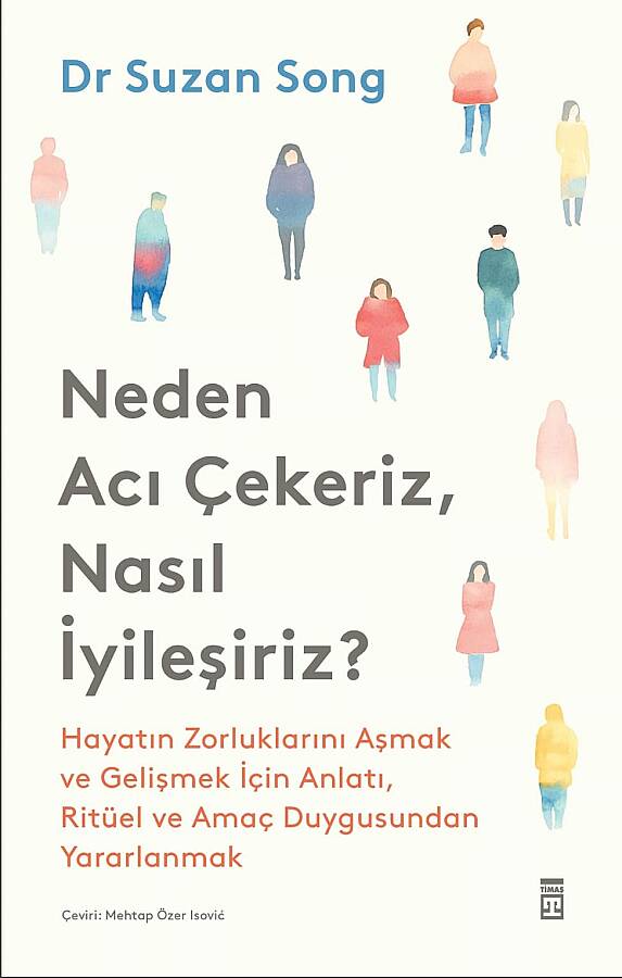 Neden Acı Çekeriz, Nasıl İyileşiriz (Ön Sipariş)