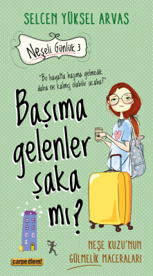 Neşeli Günlük 3 - Başıma Gelenler Şaka mı?