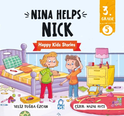Nina Helps Nick - Happy Kids Stories 3 (3. Sınıf İngilizce Hikaye Seti)