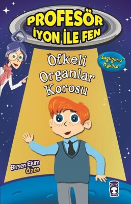 Öfkeli Organlar Korosu - Profesör İyon İle Fen 1