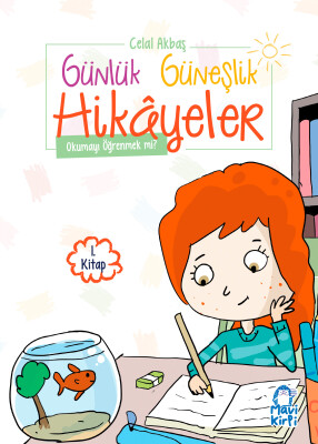 Okumayı Öğrenmek mi? - Günlük Güneşlik Hikayeler - 1. Sınıf Hikaye Seti