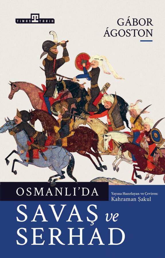 Osmanlıda Savaş ve Serhad - 1