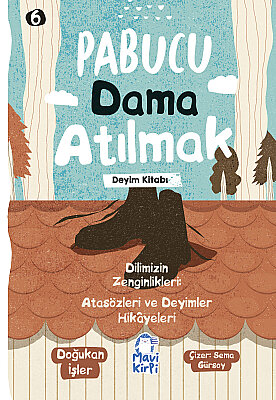 Pabucu Dama Atılmak - Atasözleri ve Deyimler Hikayeleri - 3. Sınıf Hikaye Seti