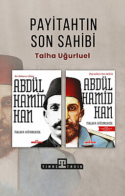 Payitahtın Son Sahibi - Abdülhamid Han (Yazar İmzalı 2 Kitap)