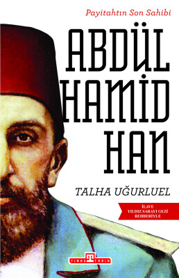Payitahtın Son Sahibi- II. Abdülhamid Han